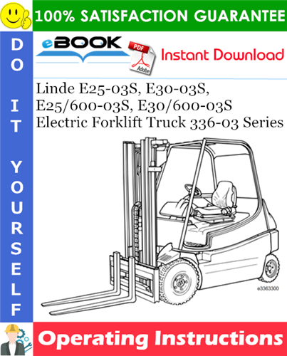 Linde E25-03S, E30-03S, E25/600-03S, E30/600-03S Electric Forklift Truck