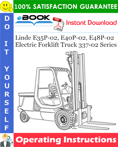 Linde E35P-02, E40P-02, E48P-02 Electric Forklift Truck 337-02 Series
