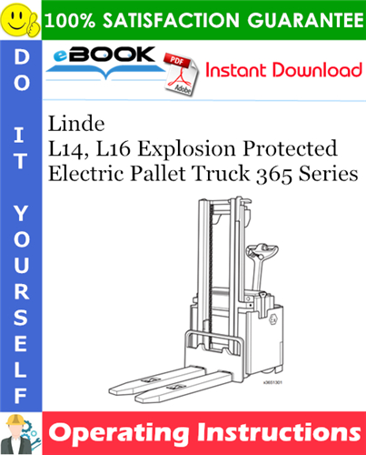 Linde L14, L16 Explosion Protected Electric Pallet Truck 365 Series Operating Instructions