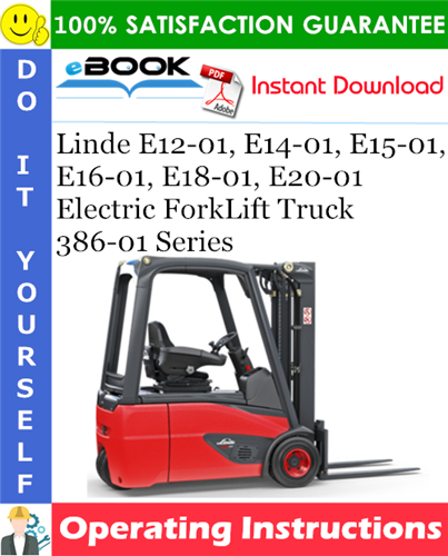 Linde E12-01, E14-01, E15-01, E16-01, E18-01, E20-01 Electric ForkLift Truck