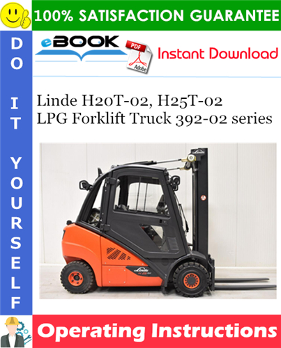 Linde H20T-02, H25T-02 LPG Forklift Truck 392-02 series Operating Instructions