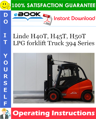 Linde H40T, H45T, H50T LPG forklift Truck 394 Series Operating Instructions