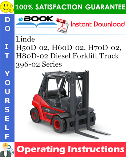Linde H50D-02, H60D-02, H70D-02, H80D-02 Diesel Forklift Truck 396-02 Series