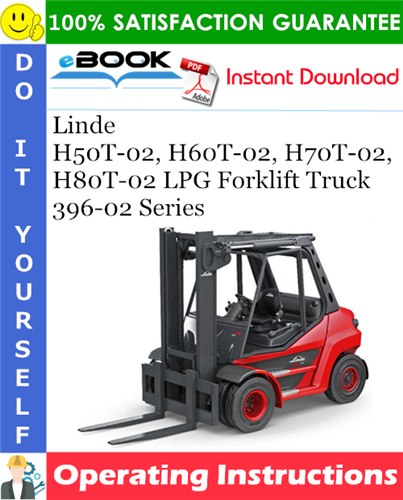 Linde H50T-02, H60T-02, H70T-02, H80T-02 LPG Forklift Truck 396-02 Series