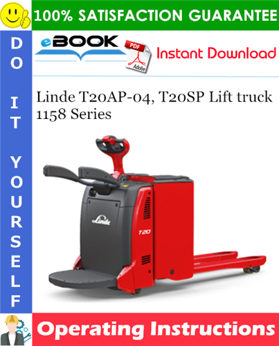 Linde T20AP-04, T20SP Lift truck 1158 Series Operating Instructions
