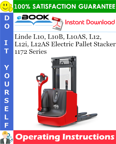 Linde L10, L10B, L10AS, L12, L12i, L12AS Electric Pallet Stacker 1172 Series