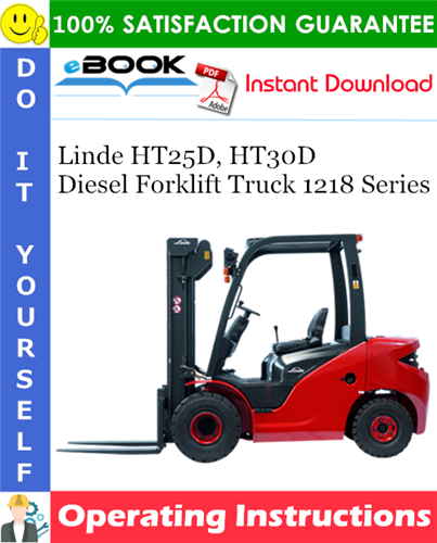 Linde HT25D, HT30D Diesel Forklift Truck 1218 Series Operating Instructions