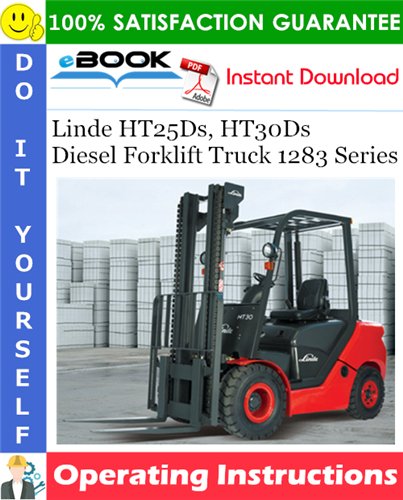 Linde HT25Ds, HT30Ds Diesel Forklift Truck 1283 Series Operating Instructions