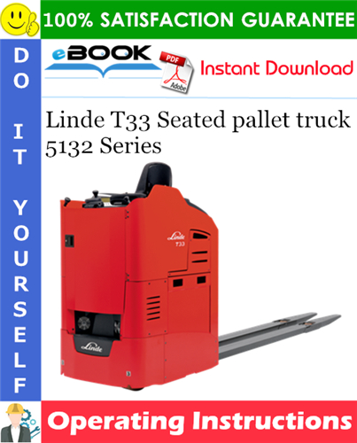 Linde T33 Seated pallet truck 5132 Series Operating Instructions