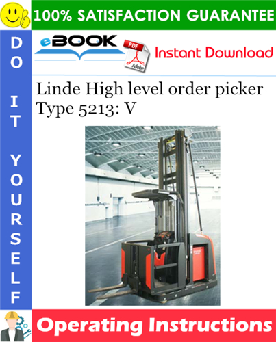 Linde High level order picker Type 5213: V Operating Instructions
