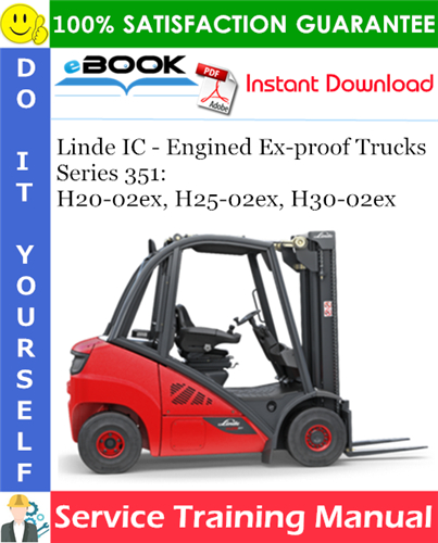 Linde IC - Engined Ex-proof Trucks Series 351: H20-02ex, H25-02ex, H30-02ex