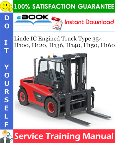 Linde IC Engined Truck Type 354: H100, H120, H136, H140, H150, H160