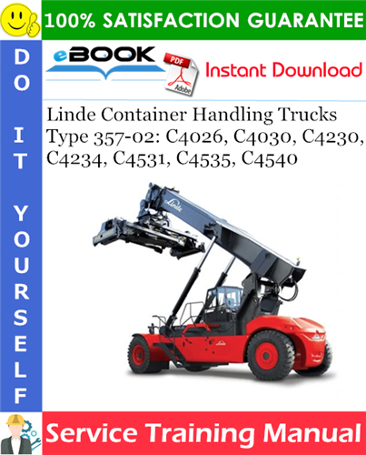 Linde Container Handling Trucks Type 357-02: C4026, C4030, C4230, C4234, C4531, C4535, C4540