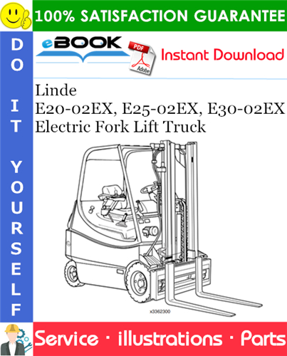 Linde E20-02EX, E25-02EX, E30-02EX Electric Fork Lift Truck Parts Manual