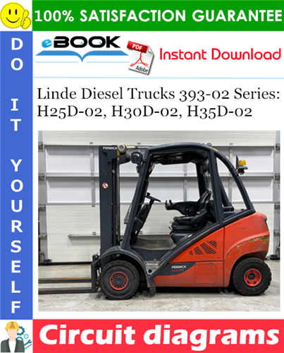 Linde Diesel Trucks 393-02 Series: H25D-02, H30D-02, H35D-02 Circuit diagrams