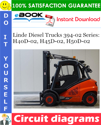 Linde Diesel Trucks 394-02 Series: H40D-02, H45D-02, H50D-02 Circuit diagrams