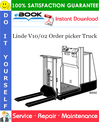 Linde V10/02 Order picker Truck Service Repair Manual