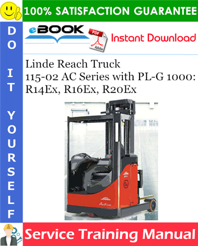Linde Reach Truck 115-02 AC Series with PL-G 1000: R14Ex, R16Ex, R20Ex