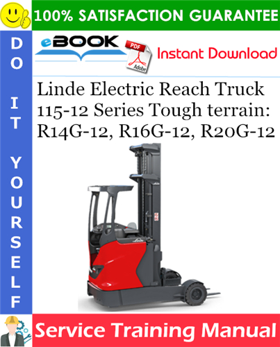 Linde Electric Reach Truck 115-12 Series Tough terrain: R14G-12, R16G-12, R20G-12