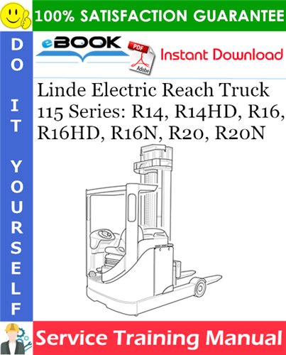 Linde Electric Reach Truck 115 Series: R14, R14HD, R16, R16HD, R16N, R20, R20N