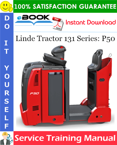 Linde Tractor 131 Series: P50 Service Training Manual