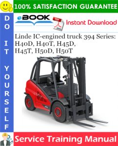 Linde IC-engined truck 394 Series: H40D, H40T, H45D, H45T, H50D, H50T