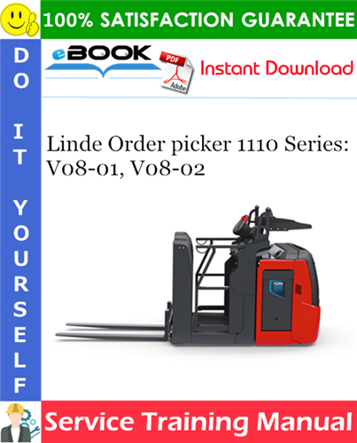 Linde Order picker 1110 Series: V08-01, V08-02 Service Training Manual