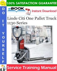 Linde Citi One Pallet Truck 1130 Series Service Training Manual