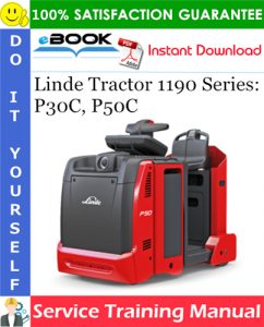 Linde Tractor 1190 Series: P30C, P50C Service Training Manual