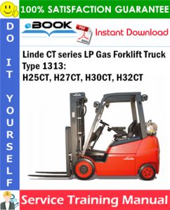 Linde CT series LP Gas Forklift Truck Type 1313: H25CT, H27CT, H30CT, H32CT