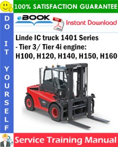 Linde IC truck 1401 Series - Tier 3/ Tier 4i engine: H100, H120, H140, H150, H160