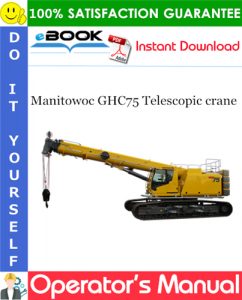 Manitowoc GHC75 Telescopic crane Operator's Manual