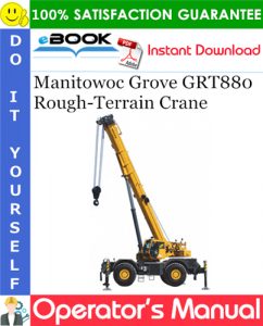 Manitowoc Grove GRT880 Rough-Terrain Crane Operator's Manual