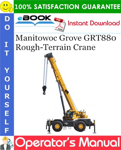 Manitowoc Grove GRT880 Rough-Terrain Crane Operator's Manual