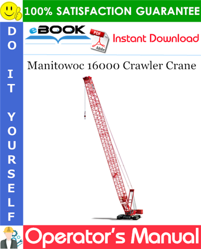 Manitowoc 16000 Crawler Crane Operator's Manual