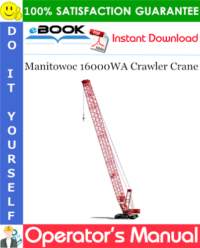 Manitowoc 16000WA Crawler Crane Operator's Manual