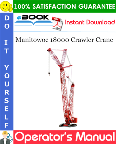 Manitowoc 18000 Crawler Crane Operator's Manual