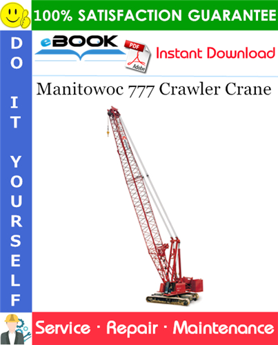 Manitowoc 777 Crawler Crane Service Repair Manual
