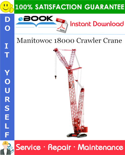 Manitowoc 18000 Crawler Crane Service Repair Manual