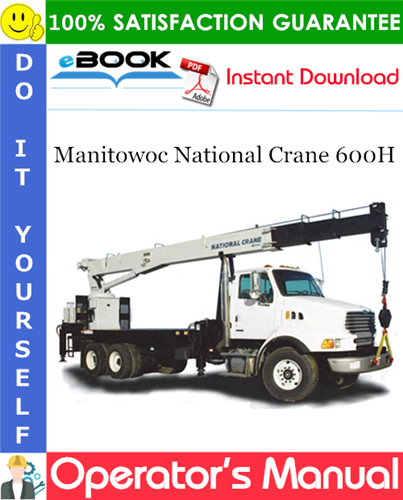 Manitowoc National Crane 600H Operator's Manual