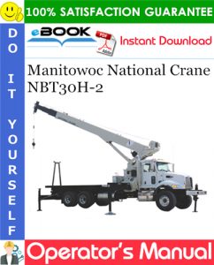 Manitowoc National Crane NBT30H-2 Operator's Manual