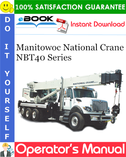 Manitowoc National Crane NBT40 Series Operator's Manual