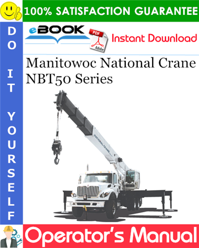 Manitowoc National Crane NBT50 Series Operator's Manual