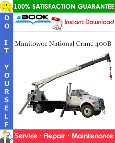 Manitowoc National Crane 400B Service Repair Manual