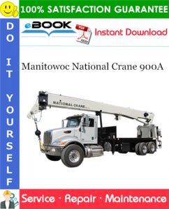 Manitowoc National Crane 900A Service Repair Manual