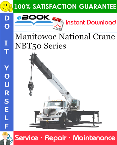 Manitowoc National Crane NBT50 Series Service Repair Manual