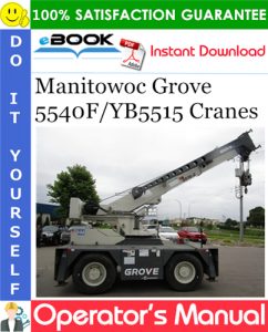 Manitowoc Grove 5540F/YB5515 Cranes Operator's Manual