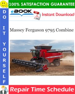 Massey Ferguson 9795 Combine Repair Time Schedule Manual