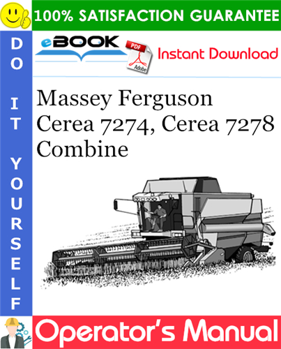 Massey Ferguson Cerea 7274, Cerea 7278 Combine Operator's Manual