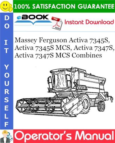 Massey Ferguson Activa 7345S, Activa 7345S MCS, Activa 7347S, Activa 7347S MCS Combines